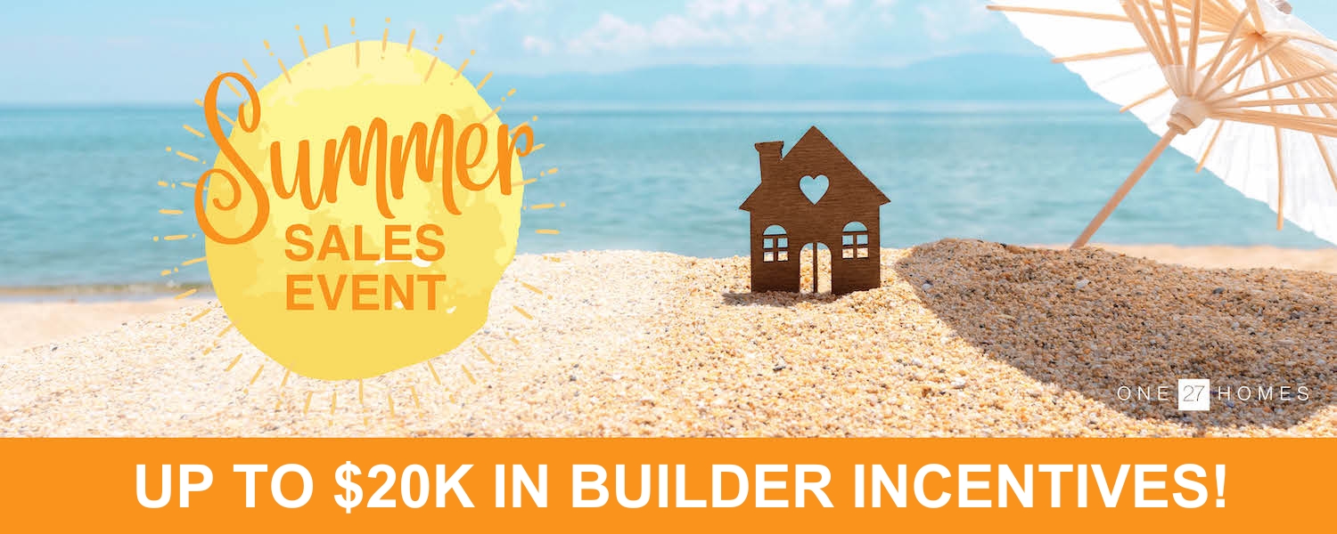 Summer Sales Event - Up to 20k in Builder Incentives